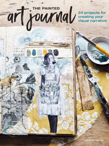 Book Study with Lexi: Featuring Jeanne Oliver's, The Painted Art Journal