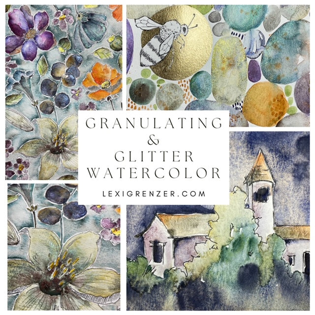 March 2024 Session - Granulating and Glitter Watercolors with Lexi