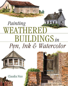 Book Study with Lexi: Claudia Nice's Painting Weathered Buildings in Pen, Ink & Watercolor