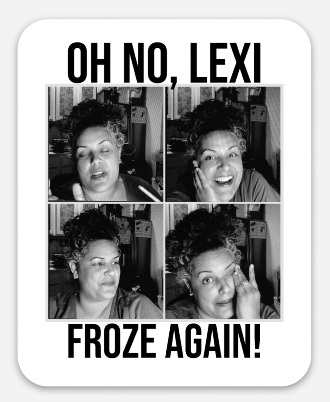 Oh No, Lexi Froze Vinyl Stickers